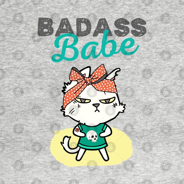 Badass Babe by Danderwen Press